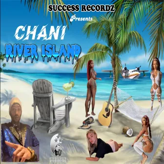 RIVER ISLAND (Chani - River Island - Success Recordz) by Unknown Artist