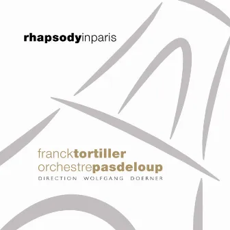 Rhapsody in Paris (Arr. by Franck Tortiller) by Wolfgang Doerner