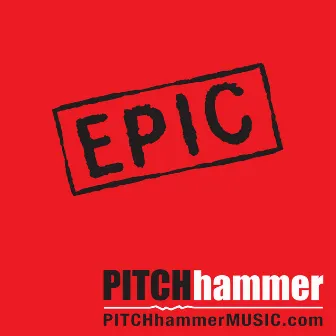 Epic by Pitch Hammer