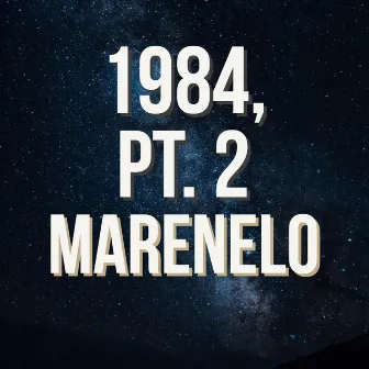 1984, Pt. 2 by Marenelo