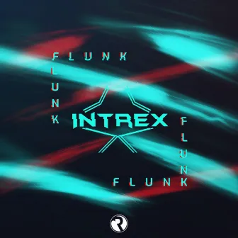 Flunk by Intrex