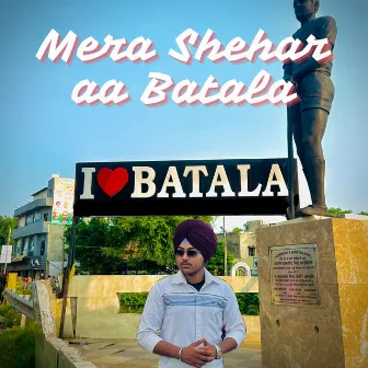 Mera Shehar Aa Batala by Karan Mehra