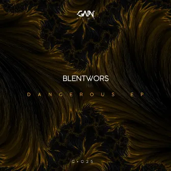 Dangerous EP by Blentwors