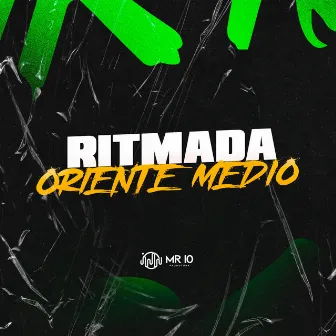 RITMADA ORIENTE MEDIO by MC JNT