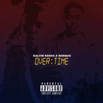 Overtime by Kalvin Kosha