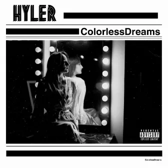 Colorless Dreams by HYLER