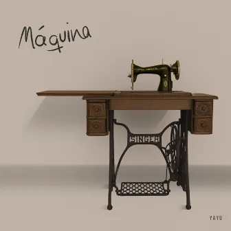 Máquina by Yayu