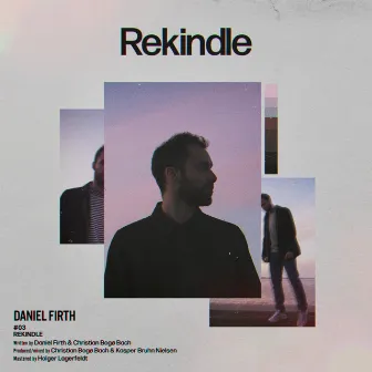 Rekindle by Daniel Firth