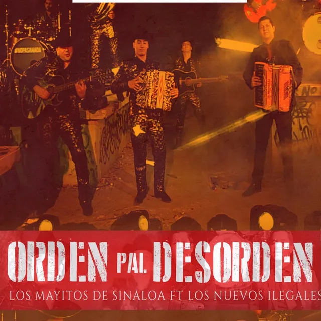 Orden Pal Desorden (feat. Los Nuevos Ilegales)