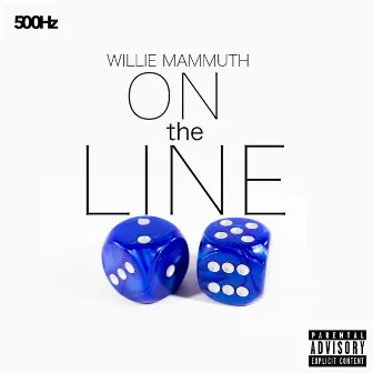 On The Line by Willie Mammuth