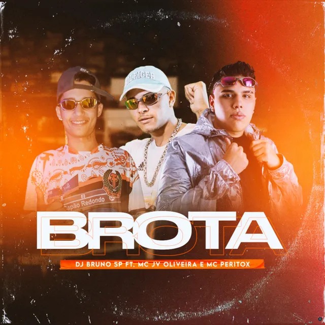 Brota (feat. Mc JV Oliveira & Mc PeritoX)