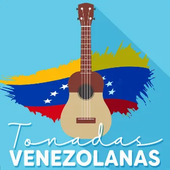 Tonadas Venezolanas by Latin Artist Collective