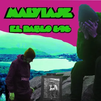 Malviaje by El Pablo 696