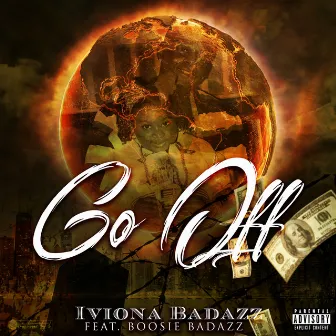 Go Off by Iviona Badazz