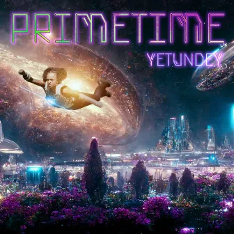 PRIMETIME by YETUNDEY