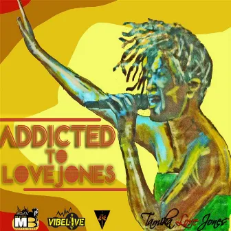 Addicted to Love Jones by Tamika Love Jones