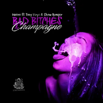 Bad Bitches & Champaigne by Maine