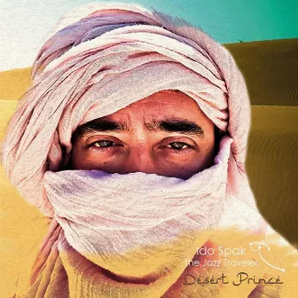 Desert Prince by Ido Spak the Jazz Traveler