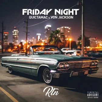 Friday Night by RTN