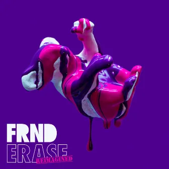 Erase (Reimagined) by FRND