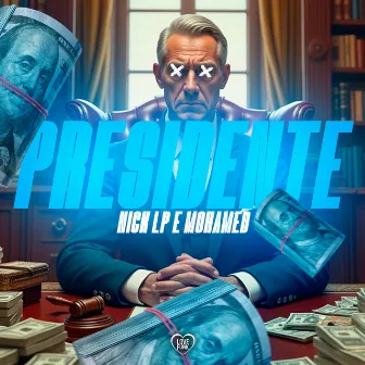 Presidente by Nick LP