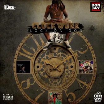 Clock Work by Lock Da Don