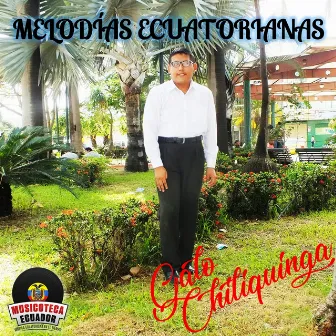 Melodías Ecuatorianas by Galo Chiliquinga