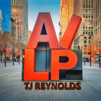 A.I.L.P. by TJ Reynolds