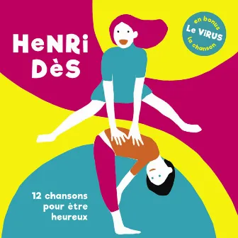 12 chansons pour être heureux by Henri Dès