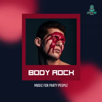 Body Rock (Music For Party People) by DJ Global Byte