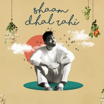 Shaam Dhal Rahi by The Rajasthani Choro