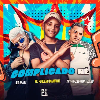 Complicado Né by JEO BEATZ