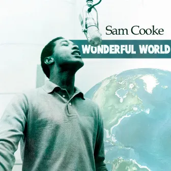 Wonderful World by Sam Cooke & The Soul Stirrers