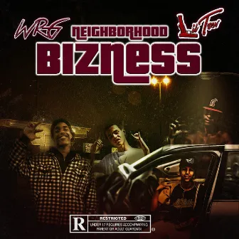 Neighborhood Bizness by Lil Trev