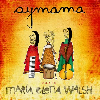 Canta María Elena Walsh by Aymama