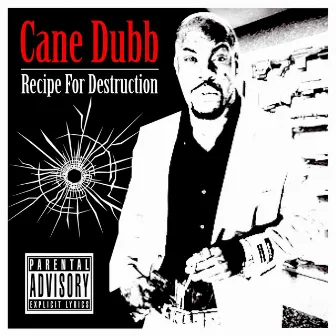 Recipe for Destruction by Cane Dubb