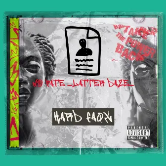 NO FATE (LATTER DAZE) by Hard Faqx