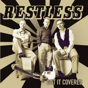 Got It Covered by The Restless