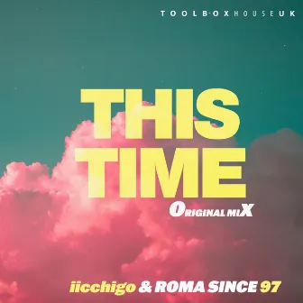 This Time by ROMA since 97