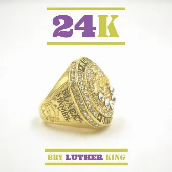 24k by Bry Luther King