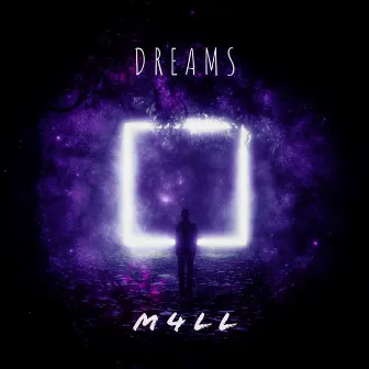 Dreams by m4LL