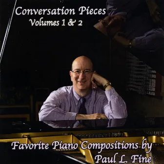 Conversation Pieces, Vols. 1 & 2 by Paul L. Fine