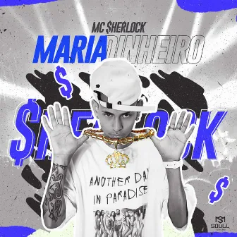 Maria Dinheiro by Mc Sherlock