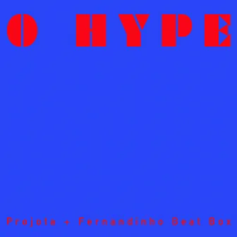 O Hype by Fernandinho Beat Box