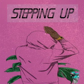 Stepping Up by Hitman