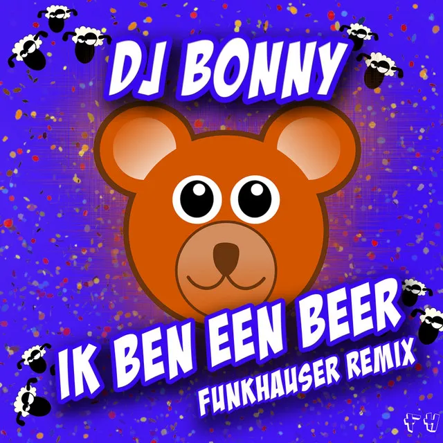 Ik ben een Beer - Funkhauser Remix