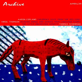 Children's Suite from The Red Pony - Acadian Songs and Dances from Louisiana Story by The little Orchestra Society