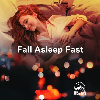 Fall Asleep Fast by Diepe Slaap Muziek