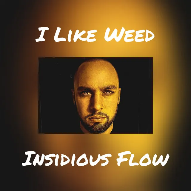 I Like Weed