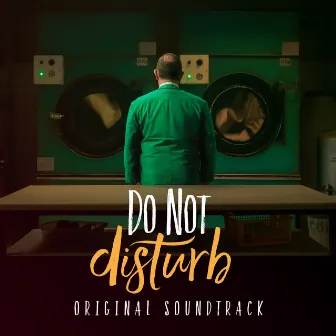 Do Not Disturb (Original Soundtrack) by Cem Yılmaz